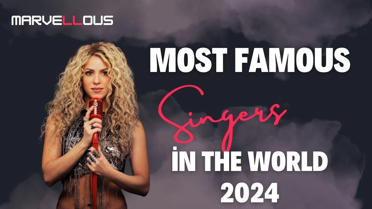 Top 10 Worlds Most Famous Singers in 2024