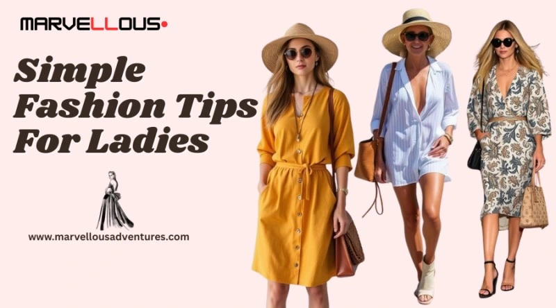 Simple Fashion Tips For Ladies